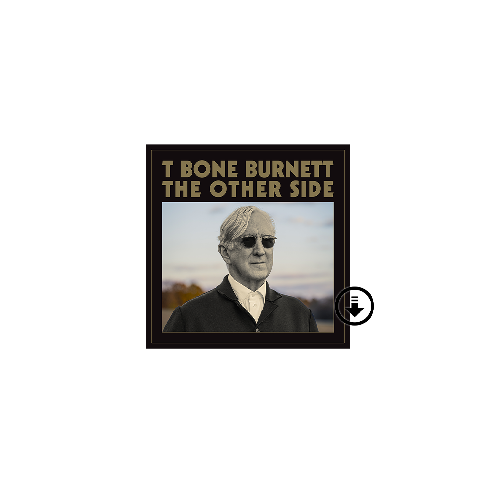 t bone burnett the other side